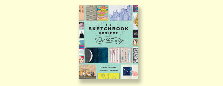 The Sketchbook Project World Tour by Sara Elands Peterman and Steven Peterman. Princeton Architectural Press, 2015. © Art House Projects, LLC